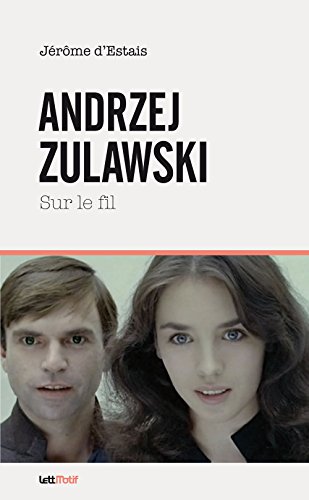 Couverture du livre: Andrzej Zulawski - Sur le fil