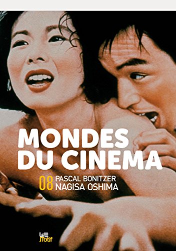 Couverture du livre: Mondes du cinéma 08 - Pascal Bonitzer & Nagisa Oshima