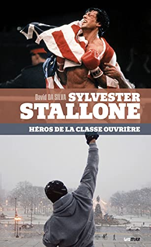 Couverture du livre : Sylvester Stallone - Héros de la classe ouvrière