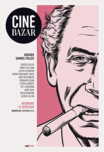 Couverture du livre: Ciné-Bazar 1 - Samuel Fuller