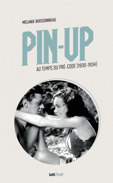 Couverture du livre : Pin-up - au temps du pré-Code (1930-1934)