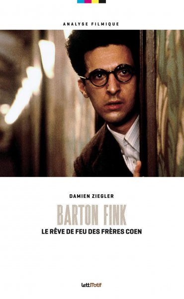Couverture du livre : Barton Fink - Le rêve de feu des frères Coen