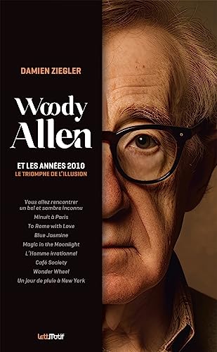 Couverture du livre: Woody Allen et les années 2010 - le triomphe de l'illusion
