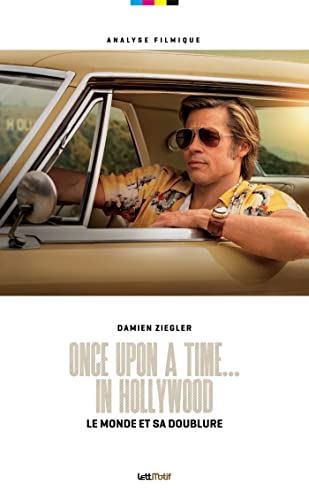 Couverture du livre: Once Upon a Time... in Hollywood - le monde et sa doublure