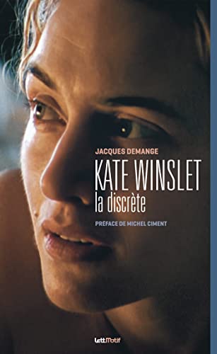 Couverture du livre : Kate Winslet, la discrète