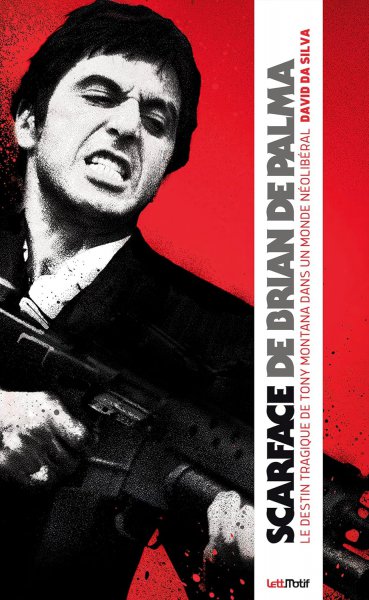 Book cover: Scarface de Brian de Palma - Le destin tragique de Tony Montana dans un monde néolibéral