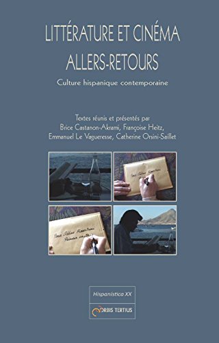 Couverture du livre: Littérature et cinéma, allers-retours - Culture hispanique contemporaine