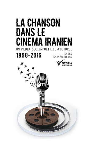 Book cover: La Chanson dans le cinéma iranien - un média socio-politico-culturel, 1900-2016