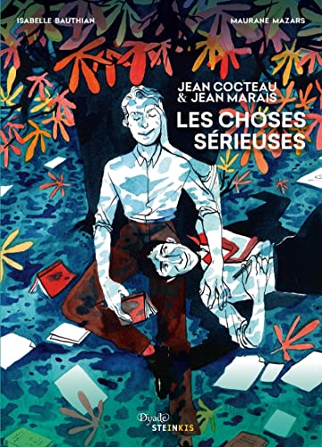 Couverture du livre: Jean Cocteau & Jean Marais - Les choses sérieuses