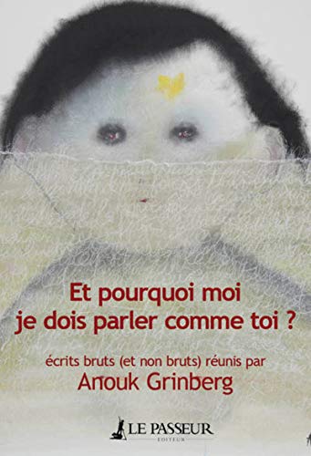 Book cover: Et pourquoi moi je dois parler comme toi ?