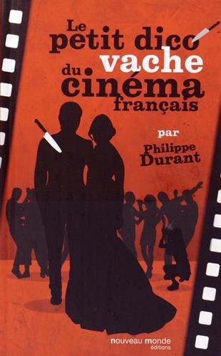 Book cover: Le Petit Dico vache du cinéma français