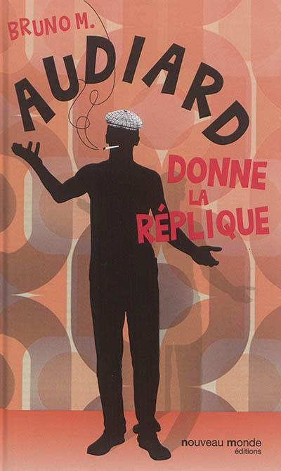 Book cover: Audiard donne la réplique