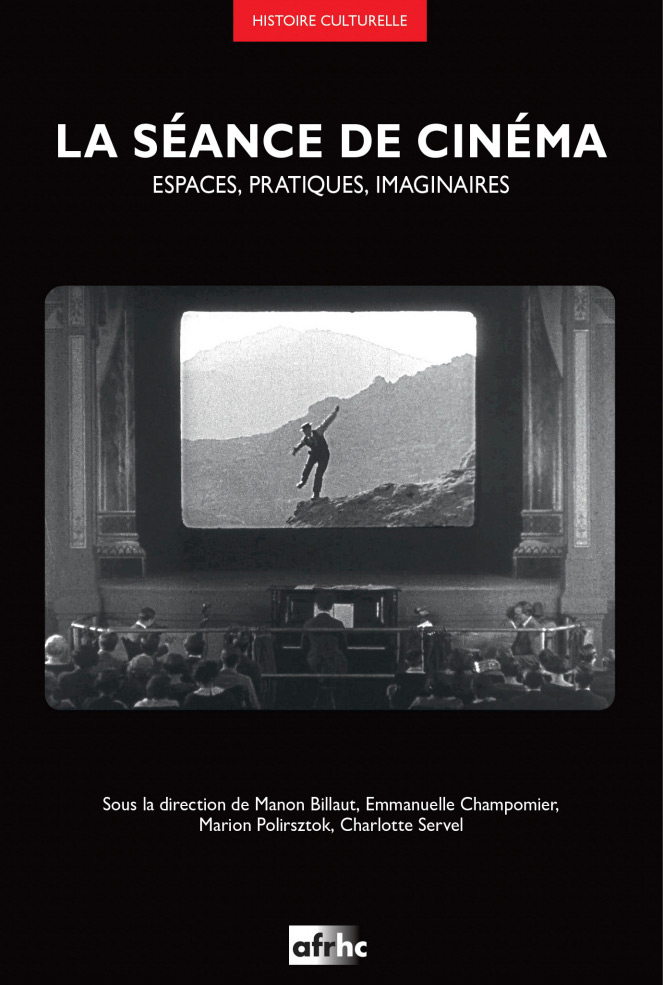Couverture du livre: La séance de cinema - espaces, pratiques, imaginaires