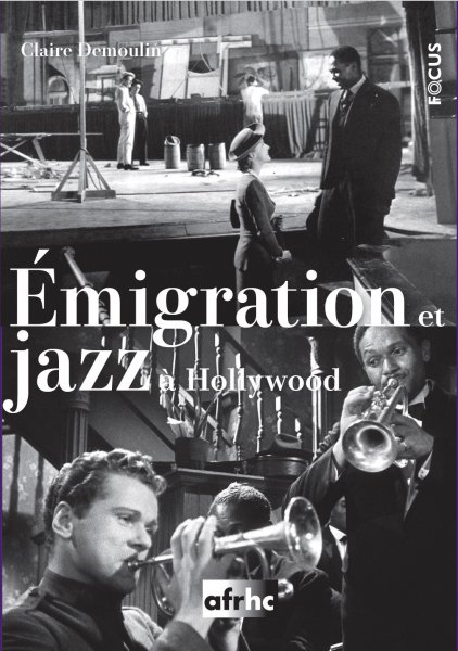 Couverture du livre : Émigration et jazz à Hollywood