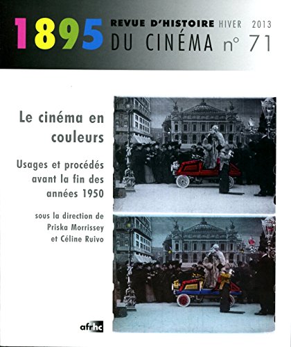 Couverture du livre: Le Cinéma en couleurs - Usages et procédés avant la fin des années 1950