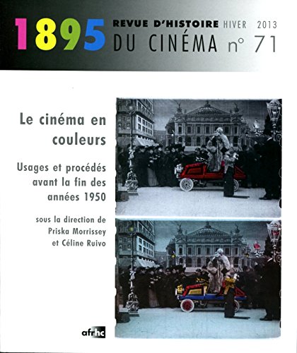 Couverture du livre : Le Cinéma en couleurs - Usages et procédés avant la fin des années 1950
