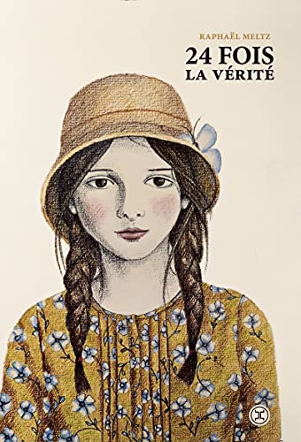 Couverture du livre : 24 fois la vérité