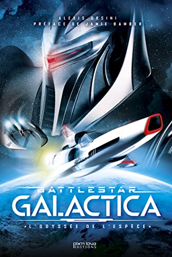 Couverture du livre : Battlestar Galactica - L'Odyssée de l'espèce