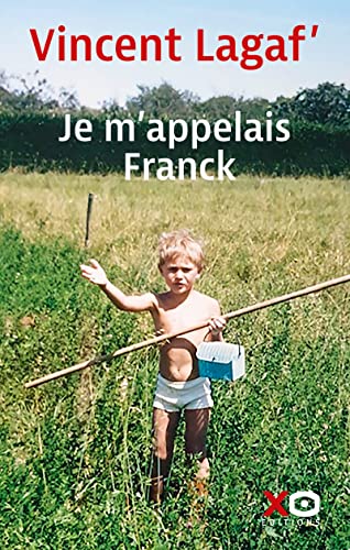 Couverture du livre : Je m'appelais Franck