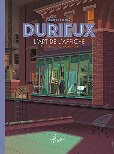 Couverture du livre: Laurent Durieux - L'art de l'affiche