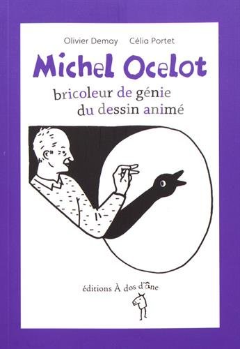 Couverture du livre : Michel Ocelot - bricoleur de génie du dessin animé