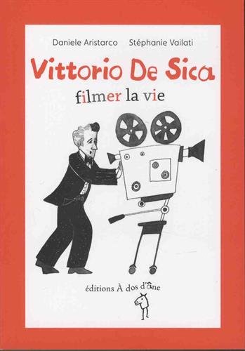 Couverture du livre: Vittorio de Sica - filmer la vie