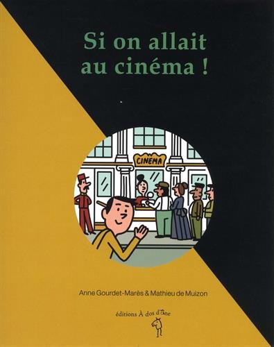 Book cover: Si on allait au cinéma !
