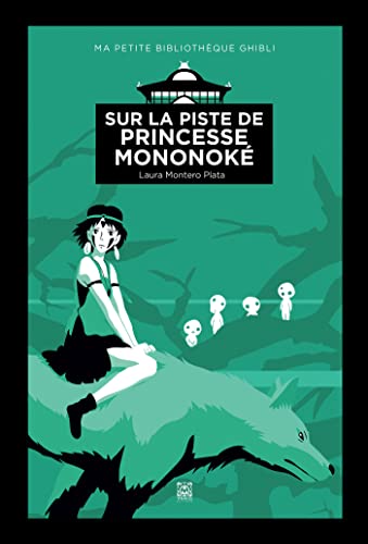 Book cover: Sur la piste de Princesse Mononoké