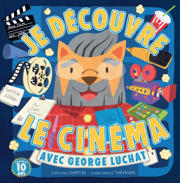 Couverture du livre : Je découvre le cinéma avec George Luchat