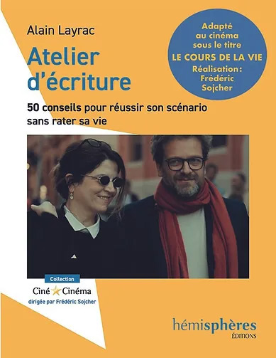 Couverture du livre : Atelier d'écriture - 50 conseils pour réussir son scénario sans rater sa vie