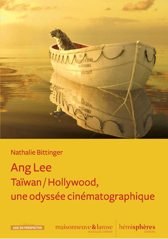 Book cover: Ang Lee - Taïwan / Hollywood, une odyssée cinématographique