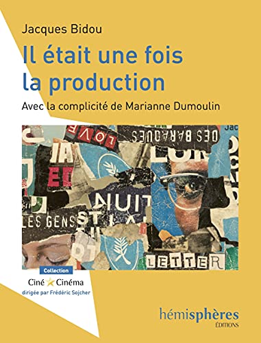 Couverture du livre : Il était une fois la production
