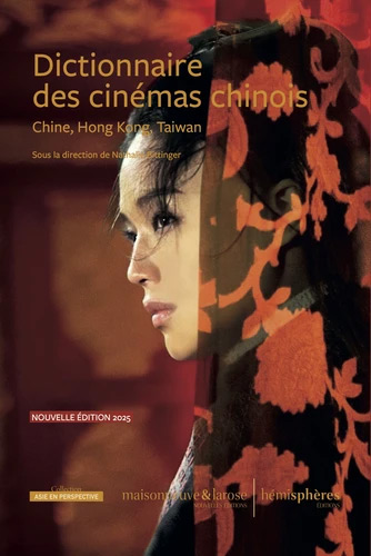 Book cover: Dictionnaire des cinémas chinois - Chine, Hong Kong, Taïwan