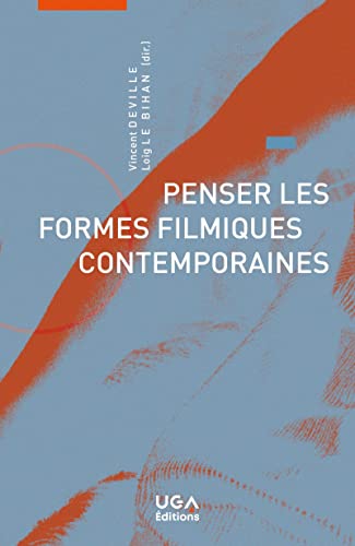 Couverture du livre : Penser les formes filmiques contemporaines