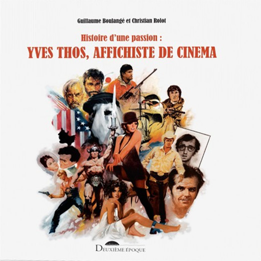 Couverture du livre : Yves Thos, affichiste de cinéma - Histoire d'une passion