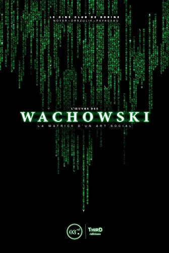 Couverture du livre: L'oeuvre des Wachowski - La matrice d'un art social