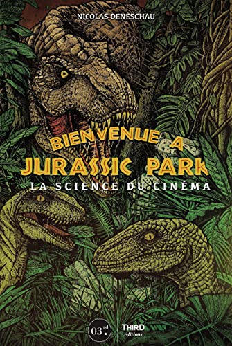 Couverture du livre: Bienvenue à Jurassic Park - La science du cinéma