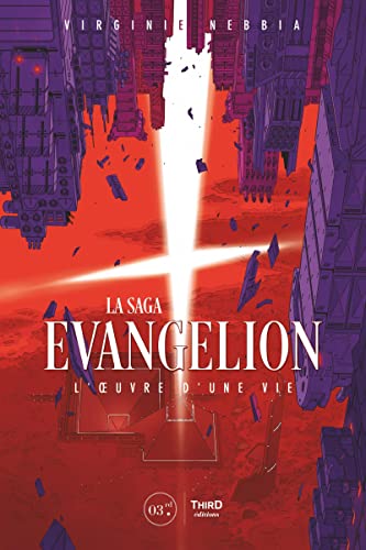 Couverture du livre: La Saga Evangelion - L'oeuvre d'une vie