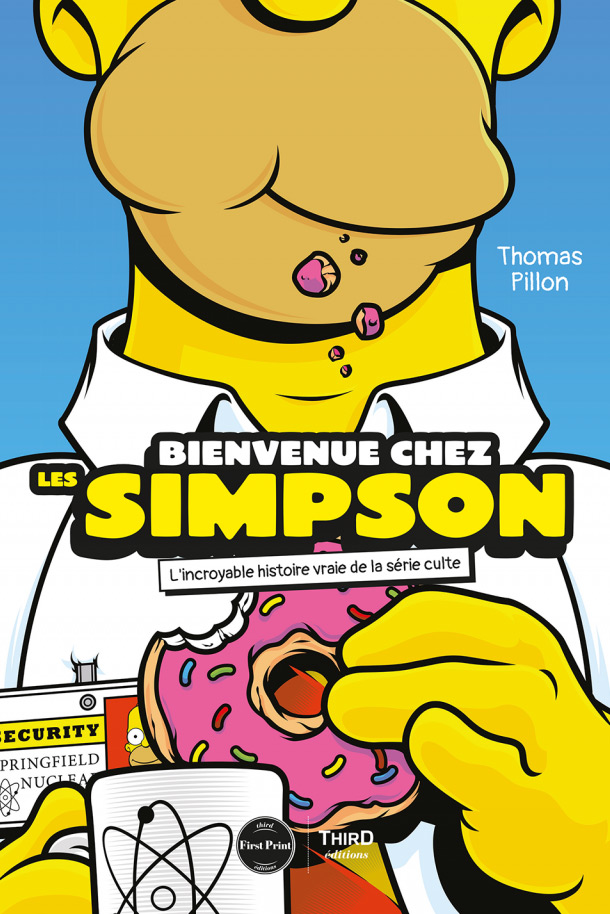 Book cover: Bienvenue chez Les Simpsons - L'incroyable histoire vraie de la série culte