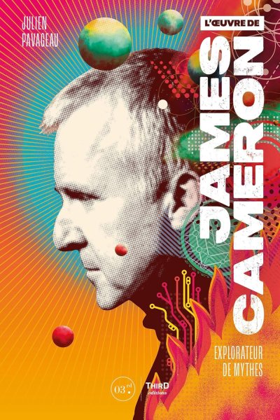 Book cover: L'Œuvre de James Cameron - Explorateur de Mythes