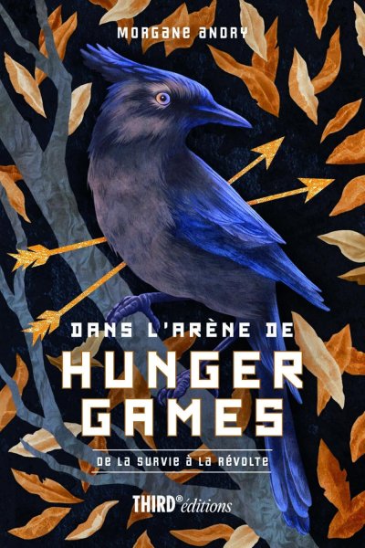 Book cover: Dans l'arène de Hunger Games - De la survie à la révolte