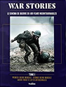 Couverture du livre: War Stories 1 et 2 - le cinéma de guerre en 100 films incontournables