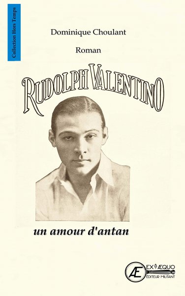 Couverture du livre: Rudolph Valentino - Un amour d'antan