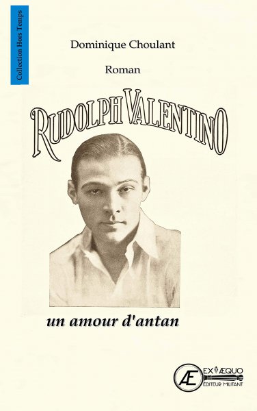 Book cover: Rudolph Valentino - Un amour d'antan