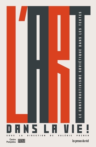 Couverture du livre : L'Art dans la vie ! - Le constructivisme soviétique dans les textes