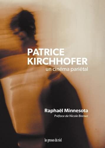 Book cover: Patrice Kirchhofer - Un cinéma pariétal
