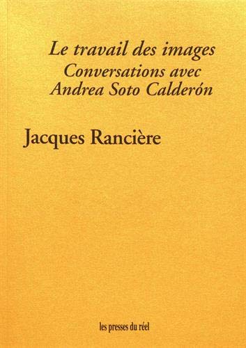 Couverture du livre: Le travail des images - Conversations avec Andrea Soto Calderón