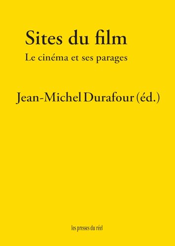Book cover: Sites du film - le cinéma et ses parages