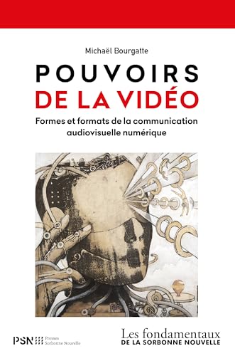 Couverture du livre : Pouvoirs de la vidéo - Formes et formats de la communication audiovisuelle numérique