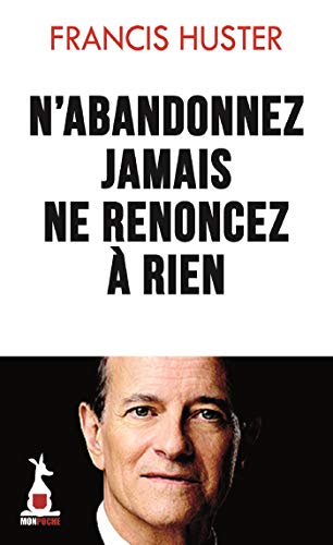 Book cover: N'abandonnez jamais, ne renoncez à rien
